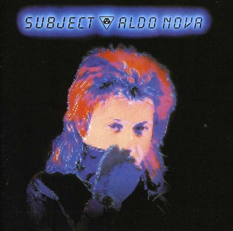 Aldo Nova: Subject (Remastered &amp; Reloaded), CD