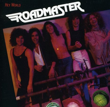 Roadmaster: Hey World (Remastered &amp; Reloaded) (Ltd. Collector's Edition), CD