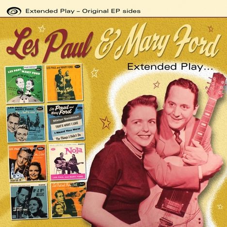 Les Paul &amp; Mary Ford: Extended Play...Original EP Sides, CD