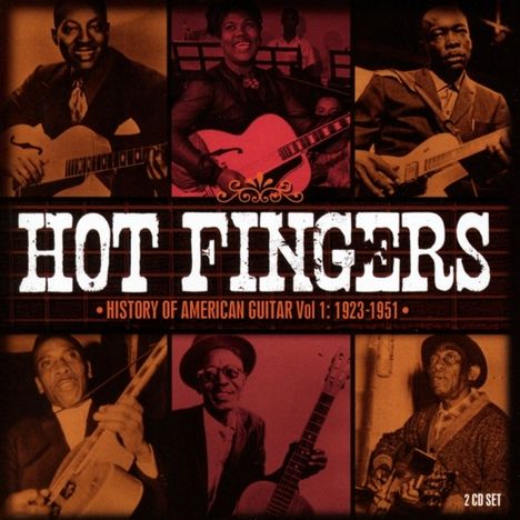 Hot Fingers: History Of American Guitar Vol.1, 2 CDs