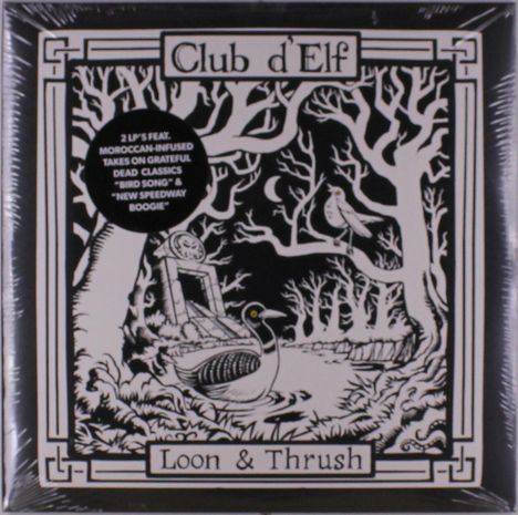 "Club d’Elf", "Loon & Thrush", "2 LP's Feat. Moroccan-Infused". Schwarz-weiße Illustration eines Waldes mit Vögeln.