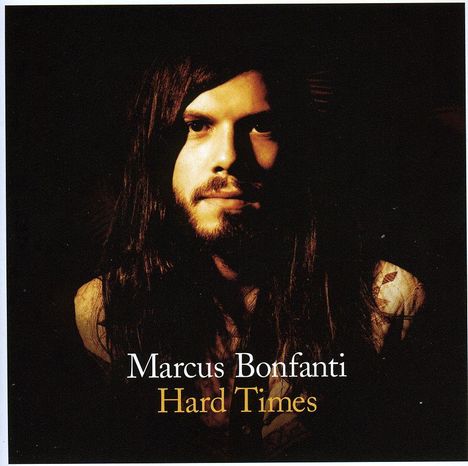 Marcus Bonfanti: Hard Times, CD