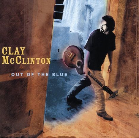 Clay McClinton: Out Of The Blue, CD