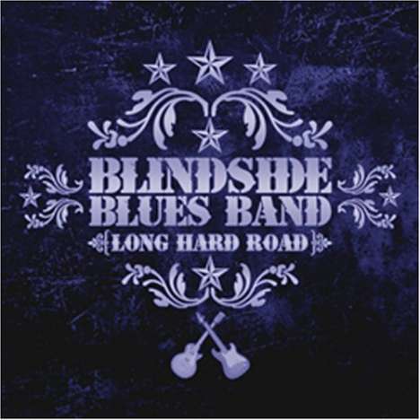 Blindside Blues Band: Long Hard Road, CD