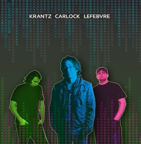 Wayne Krantz (geb. 1956): Krantz Carlock Lefebvre, CD