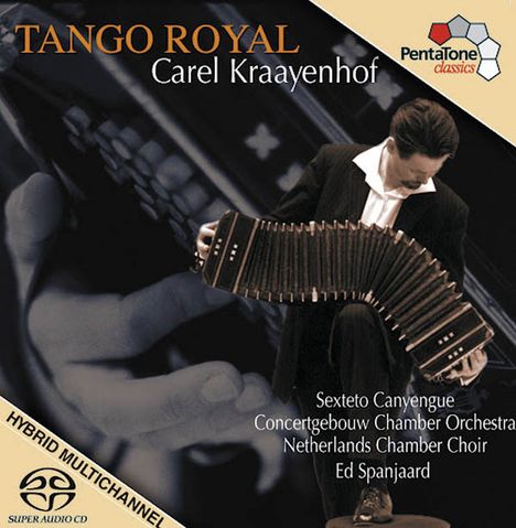 Carel Kraayenhof - Tango Royal, Super Audio CD