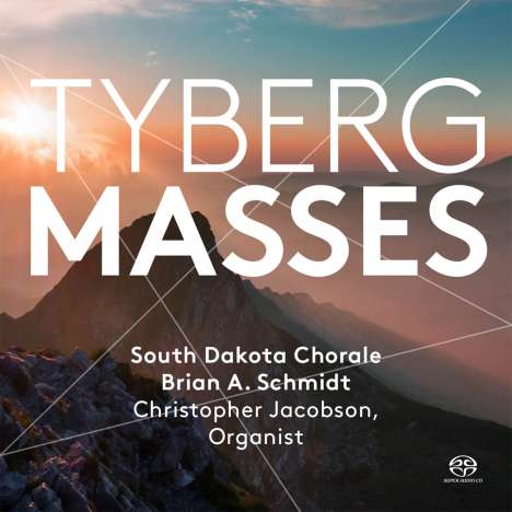 Marcel Tyberg (1893-1944): Messen für Chor &amp; Orgel Nr.1 &amp; 2, Super Audio CD