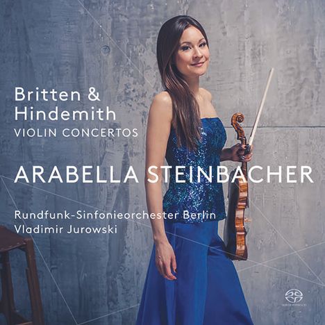 Arabella Steinbacher - Britten / Hindemith, Super Audio CD