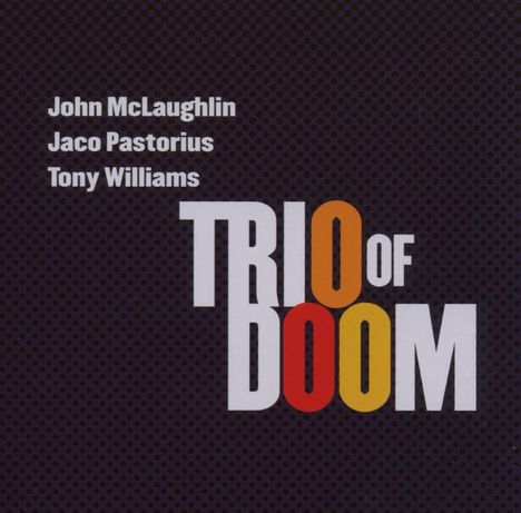 John McLaughlin (geb. 1942): Trio Of Doom, CD