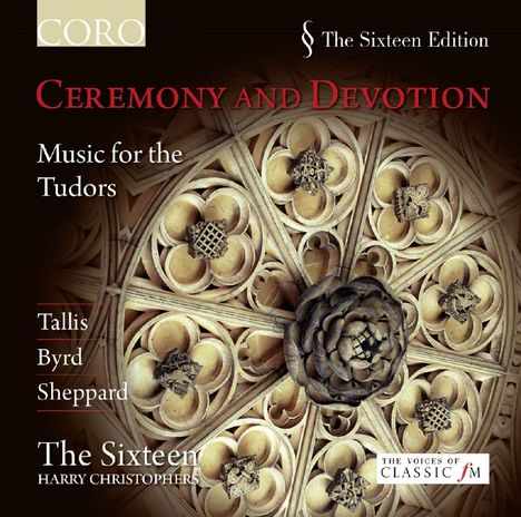 The Sixteen - Ceremony And Devotion (Music for the Tudors), CD