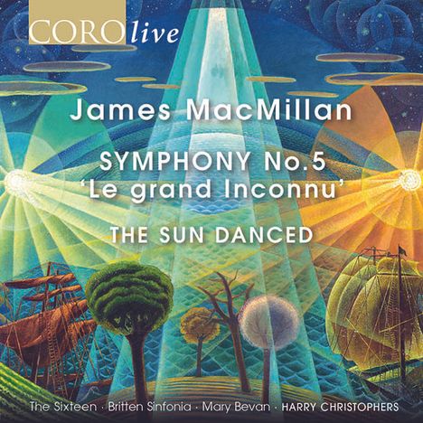 James MacMillan (geb. 1959): Symphonie Nr.5 "Le Grand Iconnu", CD