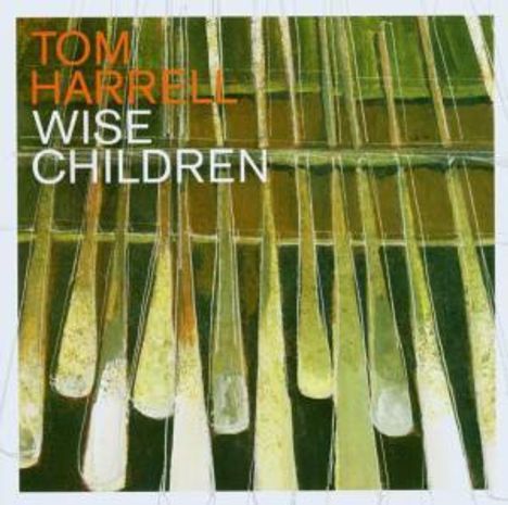 Tom Harrell (geb. 1946): Wise Children, CD