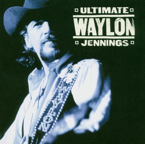 Waylon Jennings: Ultimate Waylon Jennings, CD