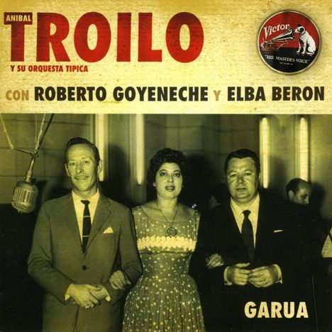 Anibal Troilo (1914-1975): Garua, CD