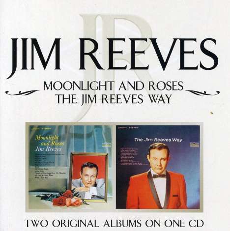 Jim Reeves: Moonlight And Roses / The Jim Reeves Way, CD