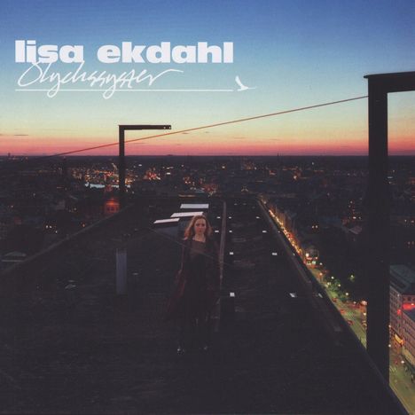 Lisa Ekdahl (geb. 1971): Olyckssyster, CD