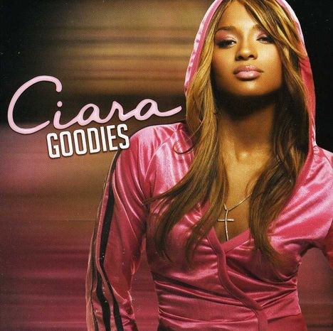 Ciara: Goodies, CD