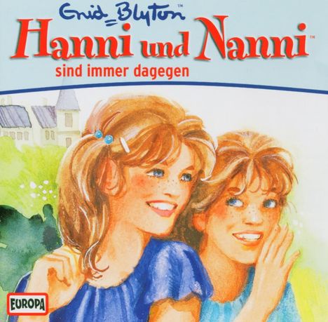 Enid Blyton: Hanni und Nanni 01 sind immer dagegen. CD, CD