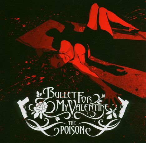 Bullet For My Valentine: The Poison, CD