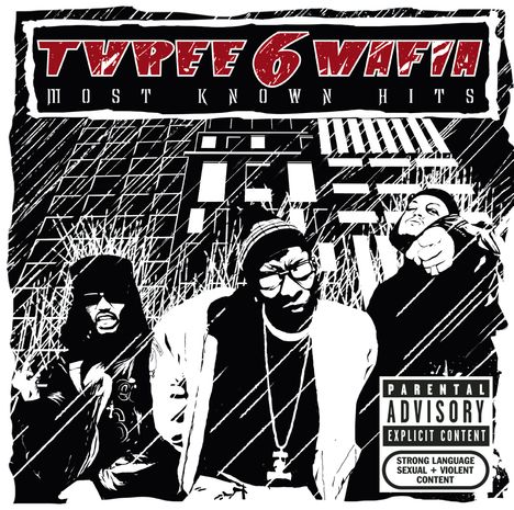 Three 6 Mafia: Most Known Hits, CD