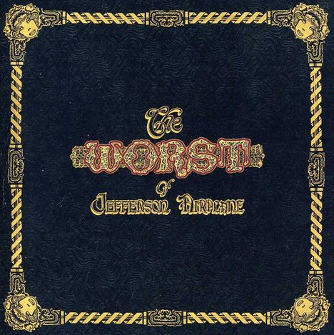 Jefferson Airplane: Worst Of Jefferson Airplane, CD