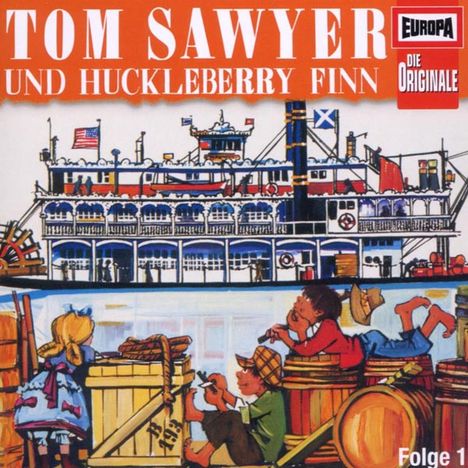 Die Originale 17 - Tom Sawyer und Huckleberry Finn (Teil 1), CD