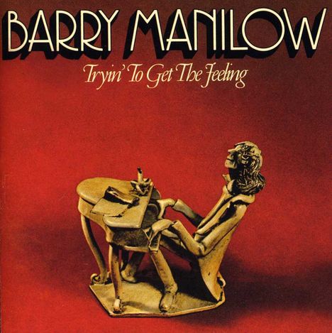 Barry Manilow (geb. 1943): Tryin' To Get The Feeling, CD