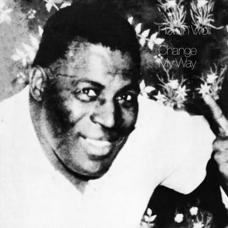 Howlin' Wolf: Change My Way, CD