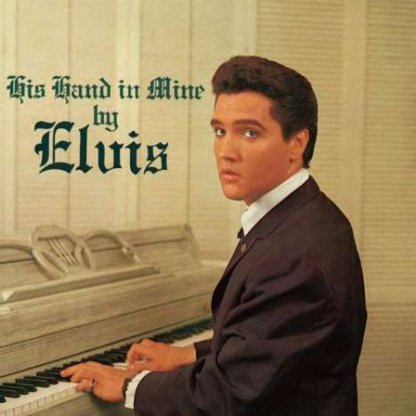 Elvis Presley (1935-1977): His Hand In Mine (180g) (Coloured Vinyl), LP