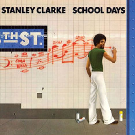 Stanley Clarke (geb. 1951): School Days (180g), LP