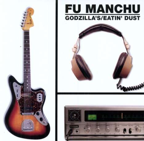 Fu Manchu: Godzilla's/ Eatin' Dust, LP