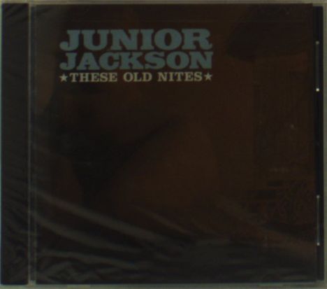 Junior Jackson: These Old Nites, CD