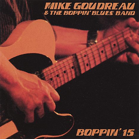 Mike Goudreau: Boppin' 15, CD