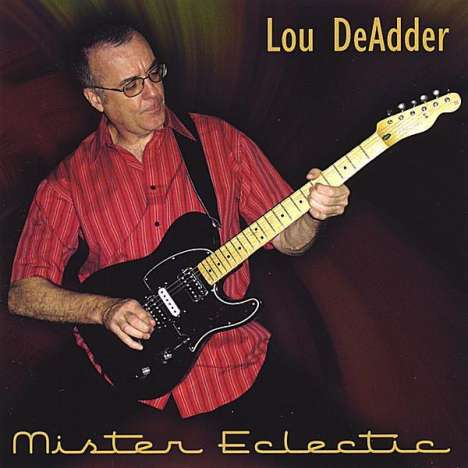 Lou Deadder: Mister Eclectic, CD