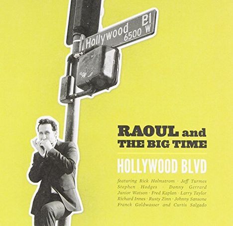 Raoul &amp; The Big Time: Hollywood Blvd, CD