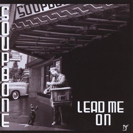 Soupbone: Lead Me On, CD
