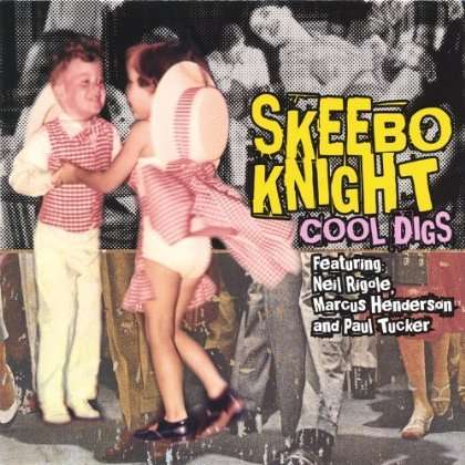 Skeebo Knight: Cool Digs, CD