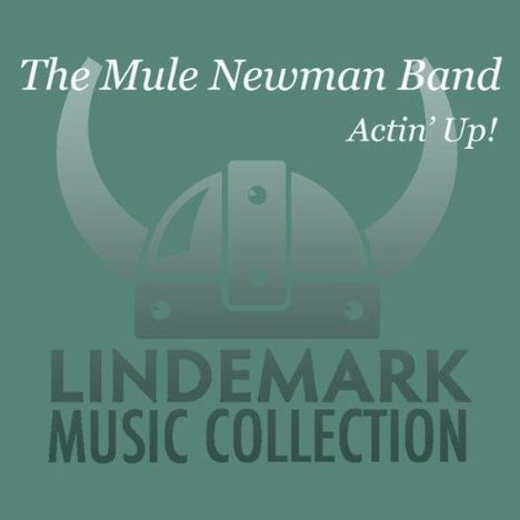 Mule Newman Band: Actin Up!, CD