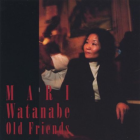 Mari Watanabe: Old Friends, CD