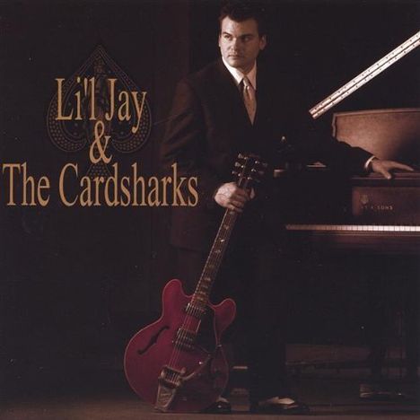 Jason Ladanye: Lil Jay &amp; The Cardsharks, CD
