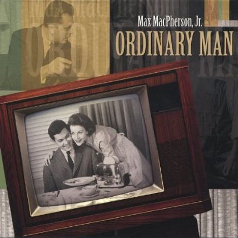 Max Jr. Macpherson: Ordinary Man, CD