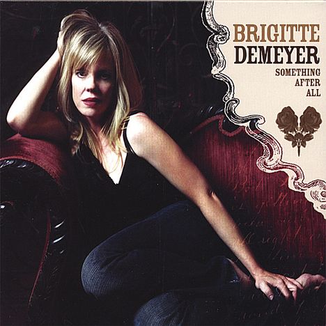 Brigitte DeMeyer: Something After All, CD