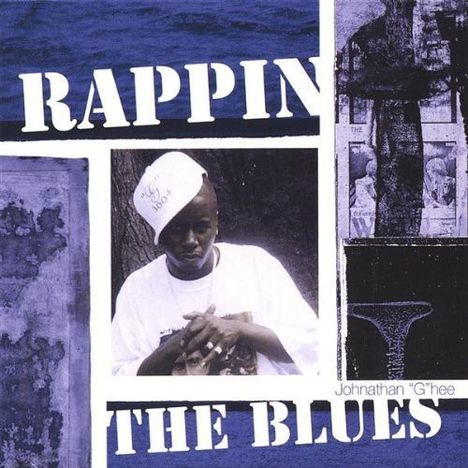 Johnathan Ghee: Rappin The Blues, CD