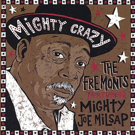 Fremonts: Mighty Crazy, CD