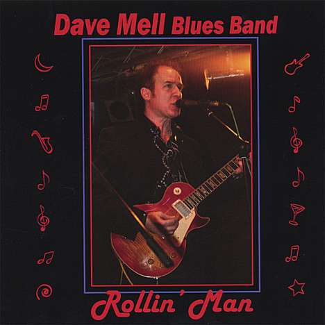 Dave Blues Band Mell: Rollin' Man, CD