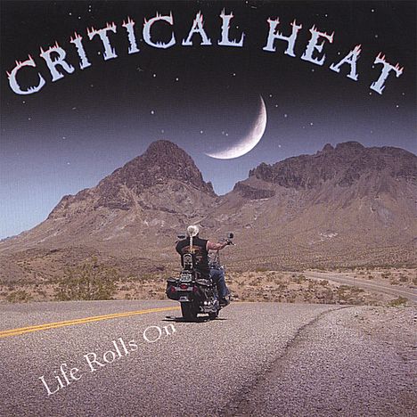 Critical Heat: Life Rolls On, CD