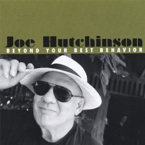Joe Hutchinson: Beyond Your Best Behavior, CD