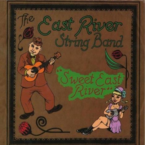 East River String Band: Sweet East River, CD
