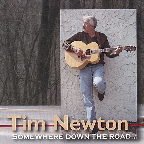 Tim Newton: Somewhere Down The Road, CD