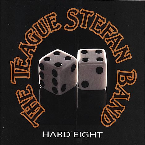 Teague Band Stefan: Hard Eight, CD